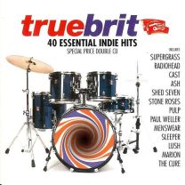 Truebrit - 40 Essential Indie Hits