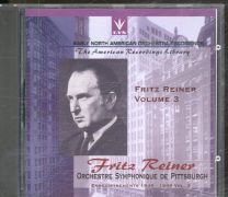 Fritz Reiner Volume 3