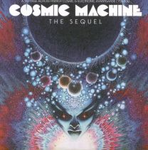 Cosmic Machine The Sequel - A Voyage Across French Cosmic & Electronic Avantgarde (70S-80S)