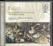 Elgar - Organ Sonata; The Wand Of Youth