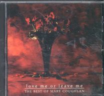 Love Me Or Leave Me: Best Of Mary Coughlan
