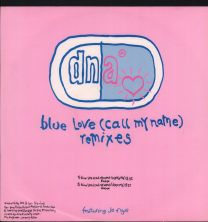 Blue Love (Call My Name) (Remixes)