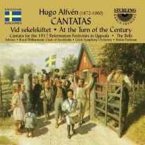 Hugo Alfvén - Cantatas: Vid Sekelskiftet : Kantat Vid Reformationsfesten I Uppsala 1917, Op. 36