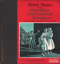 Erich Kunz Sings German University Songs Of Wooing, Wit And Wanderlust, Vol. 2