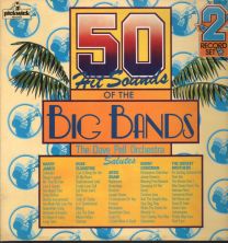 50 Hit Sounds Of The Big Bands
