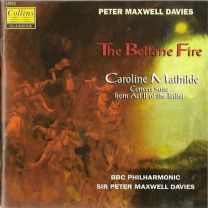 Beltane Fire / Caroline Mathilde (Concert Suite From Act Ii Of The Ballet)