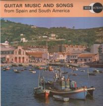 Guitar Music And Songs From Spain And South America