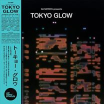 Tokyo Glow - Japanese City Pop, Funk & Boogie Selected By DJ Notoya (2lp)
