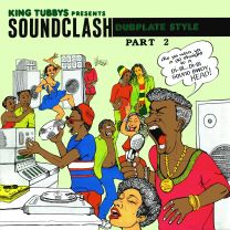 King Tubbys Presents: Soundclash Dubplate Style, Pt. 2