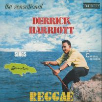 Sensational Derrick Harriott Sings Jamaica Reggae