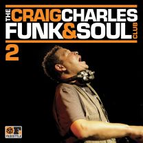Craig Charles Funk and Soul Club 2
