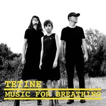 Tetine: Music For Breathing