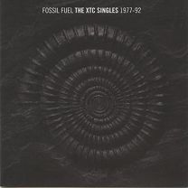 Fossil Fuel - the Xtc Singles 1977-92
