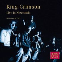 King Crimson Live In Newcastle 8th December 1972
