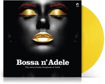 Bossa N Adele / Various (Yellow Vinyl)