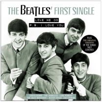 Beatles' First Single - Love Me Do / P.s. I Love You