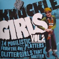 Knuckle Girls Vol. 2: 14 Pugilistic Platters From the Only Glitter Girls That Matter