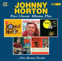 Five Classic Albums Plus (The Fantastic Johnny Horton / the Spectacular Johnny Horton / Johnny Horton Sings Free and Easy / Honky Tonk Man / Johnny Horton Makes History)