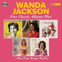 Five Classic Albums Plus (Lovin' Country Style / Wanda Jackson / There's A Party Going On / Right Or Wrong / Wonderful Wanda)