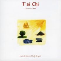 T'ai Chi: Music For the Mind, Body & Spirit