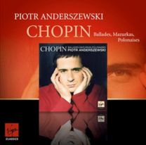 Chopin: Ballades Mazurkas Polonaises