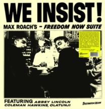 We Insist!: Max Roach's Freedom Now Suite
