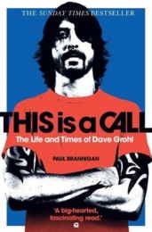 Life and Times of Dave Grohl - This Is A Call
