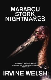 Irvine Welsh Marabou Stork Nightmares Paperback Book