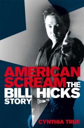 American Scream: the Bill Hicks Story