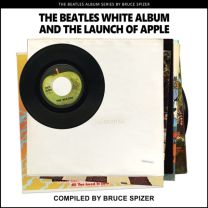 Beatles White Album and the Launch of Apple (The Beatles Album)