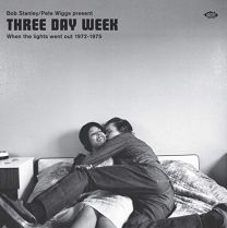 Bob Stanley / Pete Wiggs Present Three Day Week ~ When the Lights Went Out 1972-1975