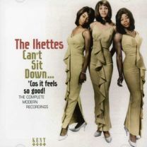 Can't Sit Down... 'cos It Feels So Good: the Complete Modern Recordings