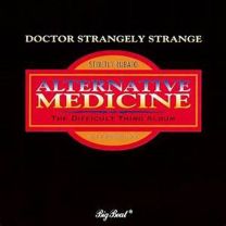 Alternative Medicine: the Difficult Third Album