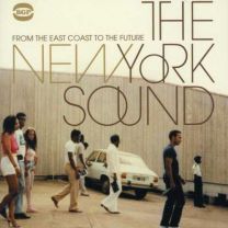 New York Sound - From the East Coast To the Future
