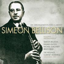 Simeon Bellison: His Arrangements For Clarinet