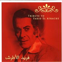 Tribute To Farid El Atrache