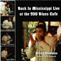 Back In Mississippi: Live At the 930 Blues Club