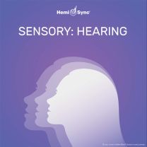 Hemi-Sync - Sensory: Hearing