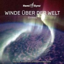 Richard Roberts & Hemi-Sync - Winde Uber der Welt (German Winds Over the World)