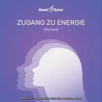 Hemi-Sync - Zugang Zu Energie (Access To Energy - German)