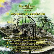 Hemi-Sync ~ Momento de Revelacion (Moment of Revelation-Spanish)
