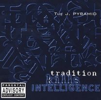 Tradition Kills Intelligence