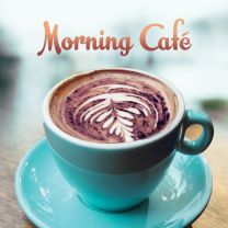 Morning Cafe (Various Artists)