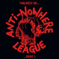 Best Of...anti-Nowhere League ... Part 1