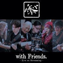 With Friends Live At Streaming
