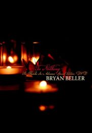 Beller, Bryan -To Nothing, the Thanks In Advance Special Edition DVD