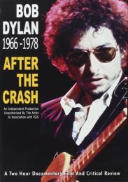 Bob Dylan - After the Crash - Bob Dylan 1966 To 1978 [dvd]