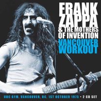 Frank Zappa & the Mothers of Invention - Vancouver Workout (2 Cd)