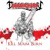 Kill Maim Burn (Re-Issue)