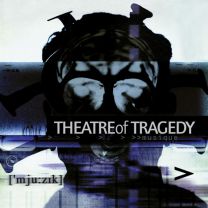 Theatre of Tragedy-Musique (20th Anniversary Editi